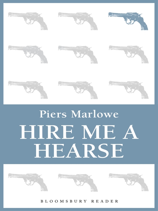 Title details for Hire Me a Hearse by Piers Marlowe - Available